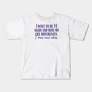 14 Again Kids T-Shirt